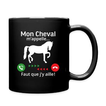 Mon cheval m'appelle faut quẹ j'y aille! - Mug uni - noir - Droite