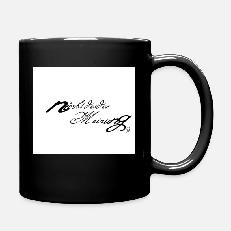 Nicht deiner Meinung - Tasse einfarbig - Schwarz
