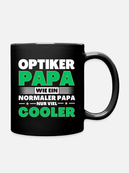 Optiker Papa wie ein normaler nur viel cooler - Tasse einfarbig - Schwarz