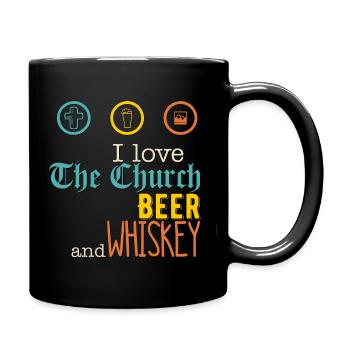i love the church beer and whiskey - Tasse einfarbig - Schwarz - Rechts