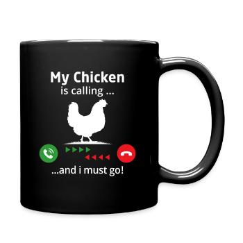 Mon poulet m’appelle et je dois y aller - Mug uni - noir - Droite
