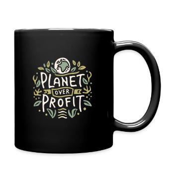 Planet statt Profit Aktivismus rettet den Planeten - Tasse einfarbig - Schwarz - Rechts