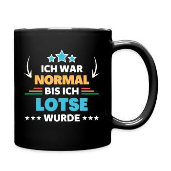 Ich war normal bis ich Lotse wurde - Tasse einfarbig - Schwarz - Rechts