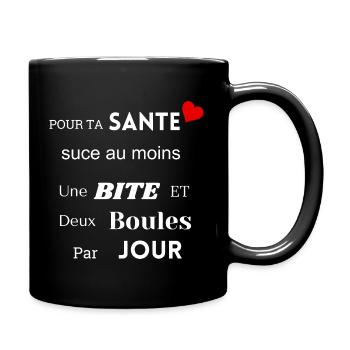 Pour ta Santé, suce au moins - Mug uni - noir - Droite