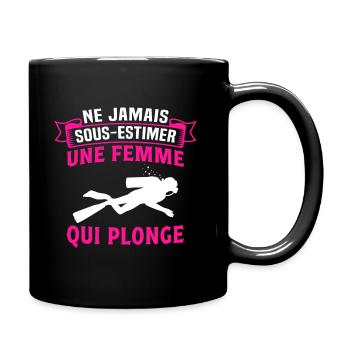 ne jamais sous estimer une Femme Qui Plonge - Mug uni - noir - Droite