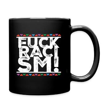 Fuck le racisme - Mug uni - noir - Droite