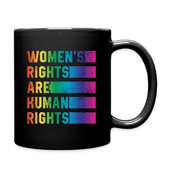 Frauenrechte sind Menschenrechte - Tasse einfarbig - Schwarz - Rechts