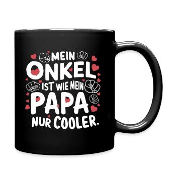 Mein Onkel ist wie mein Papa nur cooler - Tasse einfarbig - Schwarz - Rechts