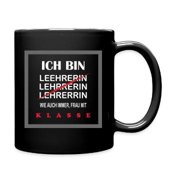 Lehrerin T-Shirt Frau mit Klasse, lustiger Spruch - Tasse einfarbig - Schwarz - Rechts