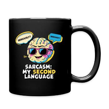 Sarcasm: My second language - Full Colour Mug - black - Right