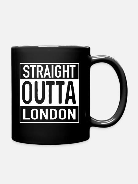 Straight OUTTA LONDON - Tasse einfarbig - Schwarz