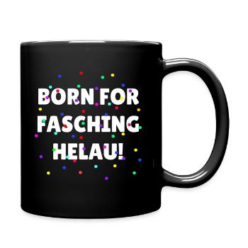 Fasching Karneval Helau Alaaf Verkleidung Kostüm - Tasse einfarbig - Schwarz - Rechts