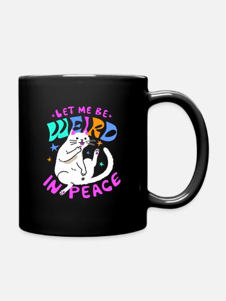 Let Me Be Weird In Peace - Drôle de chat - Mug uni - noir