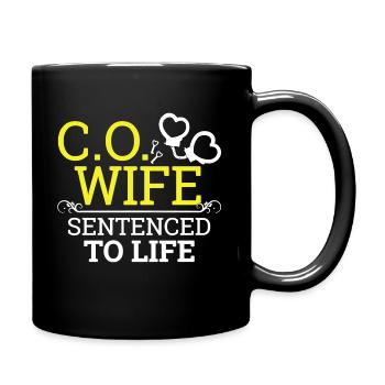 Correctional Officer Wife Sentenced To Life - Full Colour Mug - black - Right