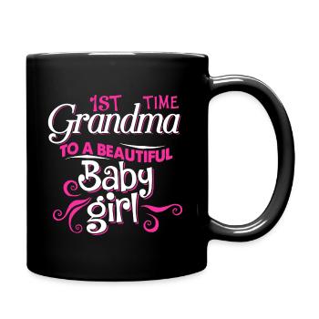 First Time Grandma To Beautiful Baby Girl - Full Colour Mug - black - Right