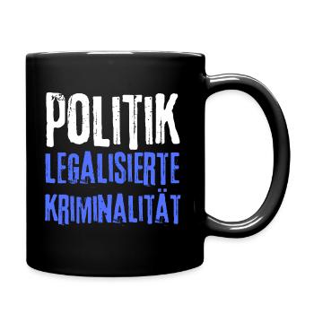 Politics - Legalized Crime - Full Colour Mug - black - Right