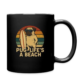 Pug Life’s a Beach – Mops mit Surfbrett - Tasse einfarbig - Schwarz - Rechts