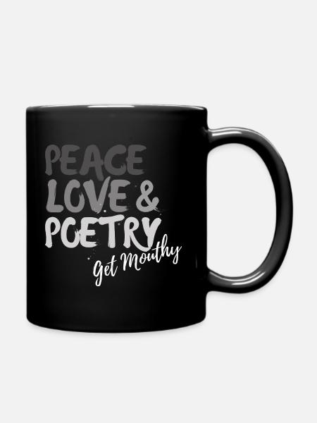 Peace love poetry get mouthy - Full Colour Mug - black