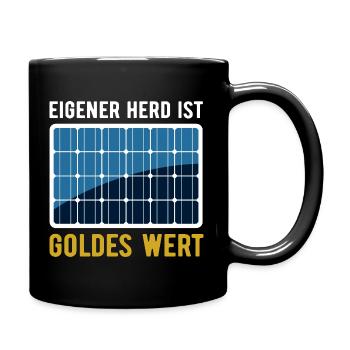 Eigener Herd ist Goldes Wert - Photovoltaik Sonne - Tasse einfarbig - Schwarz - Rechts