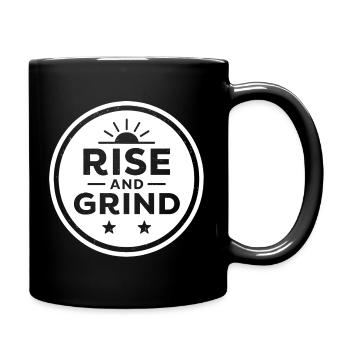 Rise and Grind Motiv - Tasse einfarbig - Schwarz - Rechts