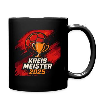 Handball Meister 2025 Kreismeister - Tasse einfarbig - Schwarz - Rechts