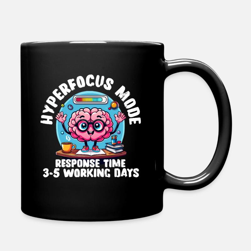 Hyperfokus Loading – Lustiges neurodivergentes T-Shirt - Tasse einfarbig - Schwarz