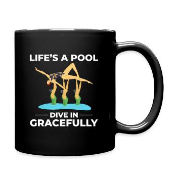 Life’s A Pool Dive In Gracefully Swimming Humor  - Full Colour Mug - black - Right
