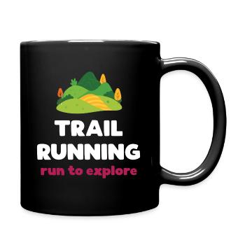 Trail Running - Run to Explore - Full Colour Mug - black - Right