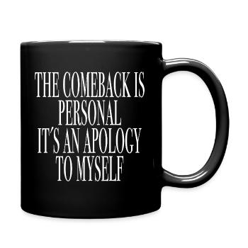Saying shirt comeback motivation - Full Colour Mug - black - Right