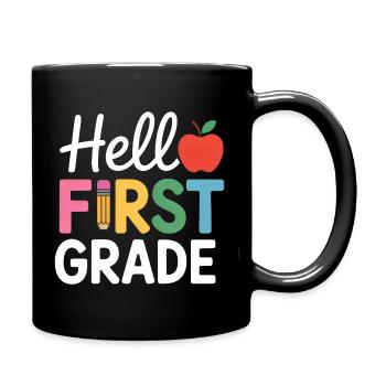 Hello First Grade Back To School - Tasse einfarbig - Schwarz - Rechts