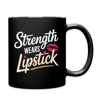  Strength Wears Lipstick Women Empowerment Women's - Tasse einfarbig - Schwarz - Rechts