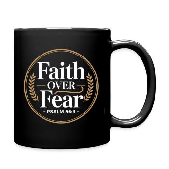 Faith Over Fear Psalm 56:3 Christian Courage - Full Colour Mug - black - Right