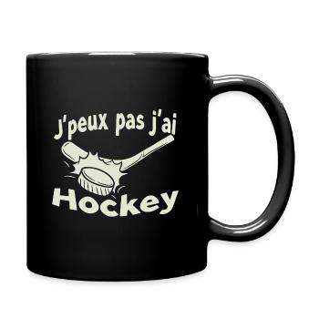 Humour Hockey J'peux pas j'ai hockey - Mug uni - noir - Droite