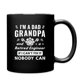 Vater, Opa & pensionierter Ingenieur Lustiges Fix-It-Zitat - Tasse einfarbig - Schwarz - Rechts