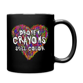 Broken Crayons Still Color Mental Health Awareness - Tasse einfarbig - Schwarz - Rechts