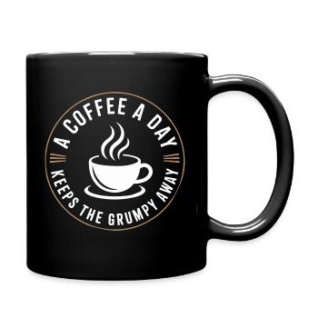 A Coffee A Day Keeps The Grumpy Away - Full Colour Mug - black - Right