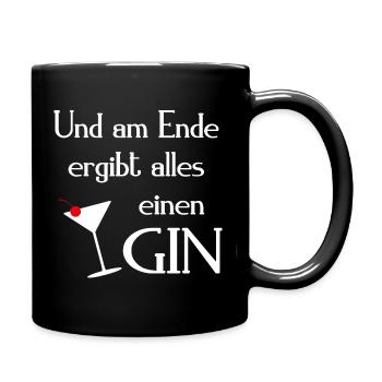 Gin Spruch UND AM ENDE ERGIBT ALLES EINEN GIN - Tasse einfarbig - Schwarz - Rechts