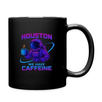 Houston we have caffeine - Full Colour Mug - black - Right