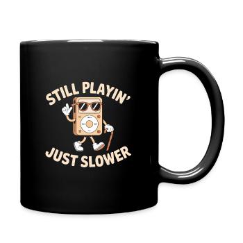 Toujours en train de jouer, juste plus lentement - T-Shirt Drôle - Mug uni - noir - Droite