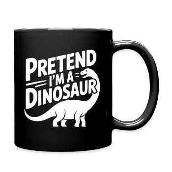 Pretend I’m a Dinosaur - Full Colour Mug - black - Right