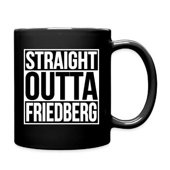 Straight Outta Friedberg - Tasse einfarbig - Schwarz - Rechts