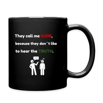 Impoli? Just Honest - T-shirt de citation de vérité drôle - Mug uni - noir - Droite