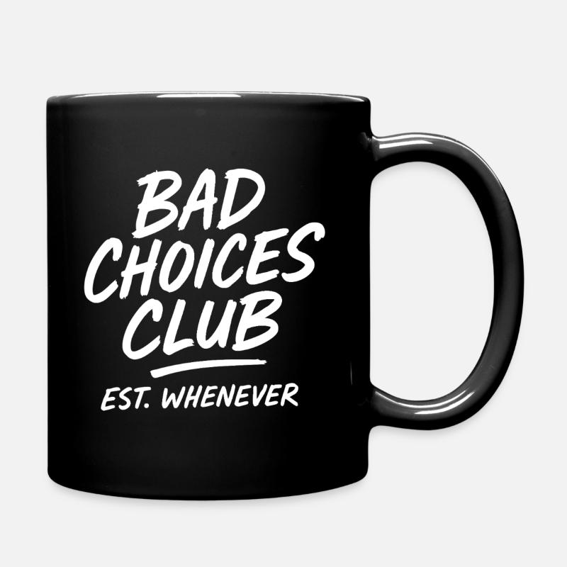 Bad Choices Club – Typografie Retro Design - Tasse einfarbig - Schwarz