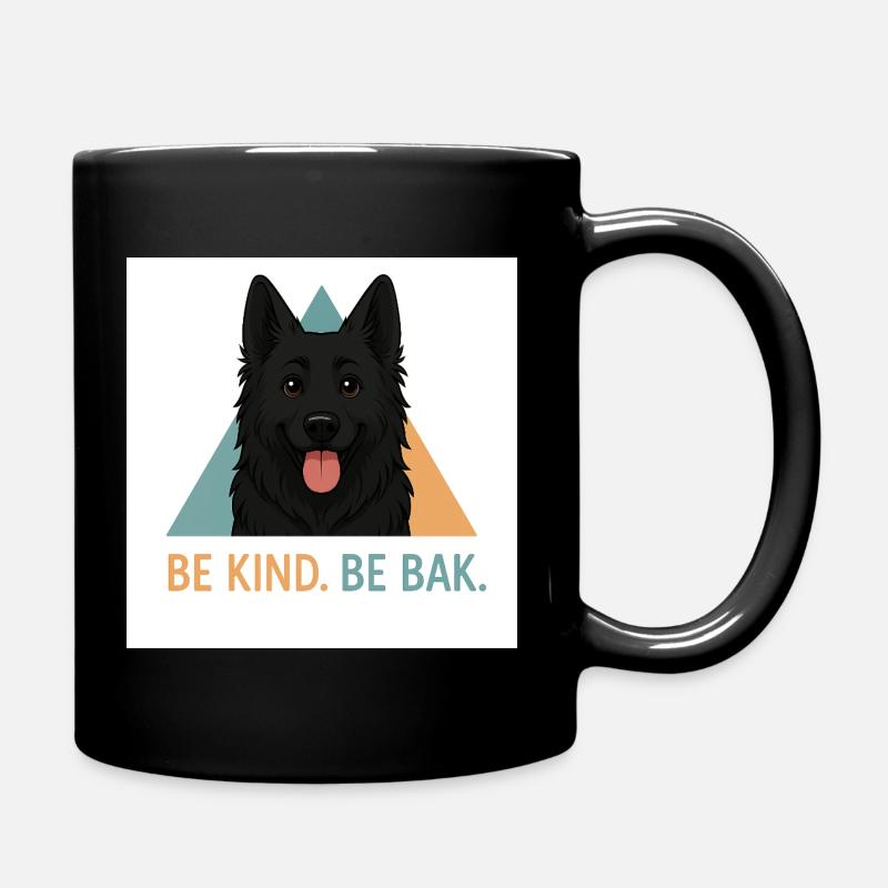 Be Kind Be Bak Hundedesign - Tasse einfarbig - Schwarz