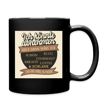 Je pourrais perdre du poids, mais ce serait injuste - Mug uni - noir - Droite