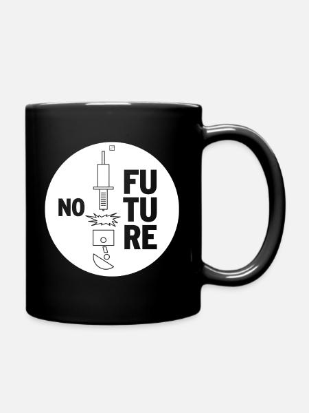 NO FUTURE - Tasse einfarbig - Schwarz