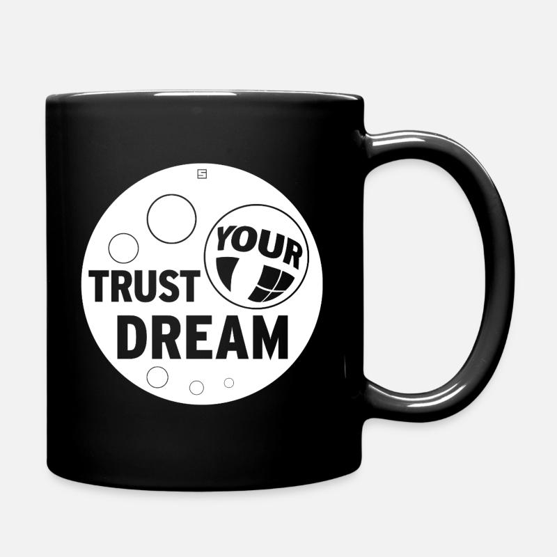 TRUST YOUR DREAM - Tasse einfarbig - Schwarz
