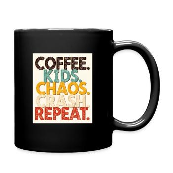 Kaffee Kinder Chaos Crash Wiederholung - Tasse einfarbig - Schwarz - Rechts