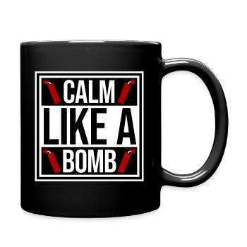Calm Like Bomb Paradox Ironie Humor Explosiv Witz - Tasse einfarbig - Schwarz - Rechts