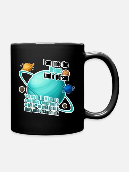 I am more the Uranus kind o' person - Tasse einfarbig - Schwarz